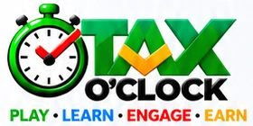 Tax O’Clock: PLAY, LEARN, ENGAGE, EARN